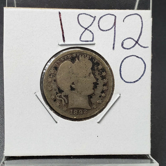 1892 O Barber Silver Quarter Coin Choice AG / Good Full Date First Year of Issue