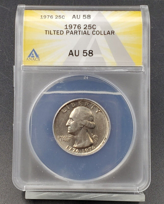 1976 P 25c Washington Quarter Coin ANACS AU58 TILTED PARTIAL COLLAR Error