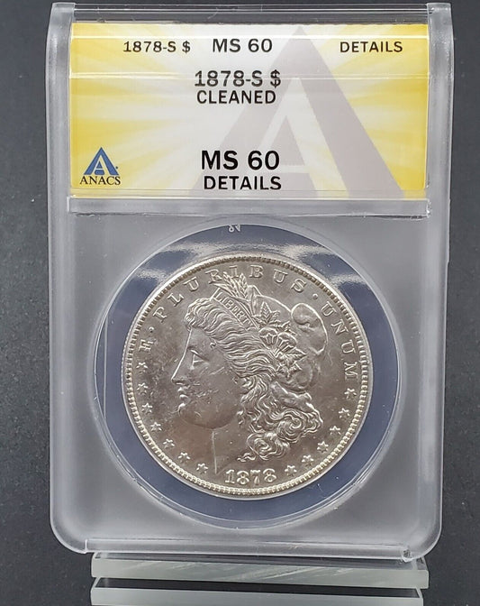1878 S Morgan Silver Eagle Dollar Coin ANACS MS60 DETAILS (Cleaned)