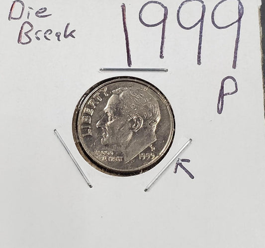 1999 P Roosevelt Dime Coin Die chip Break obverse XF EF