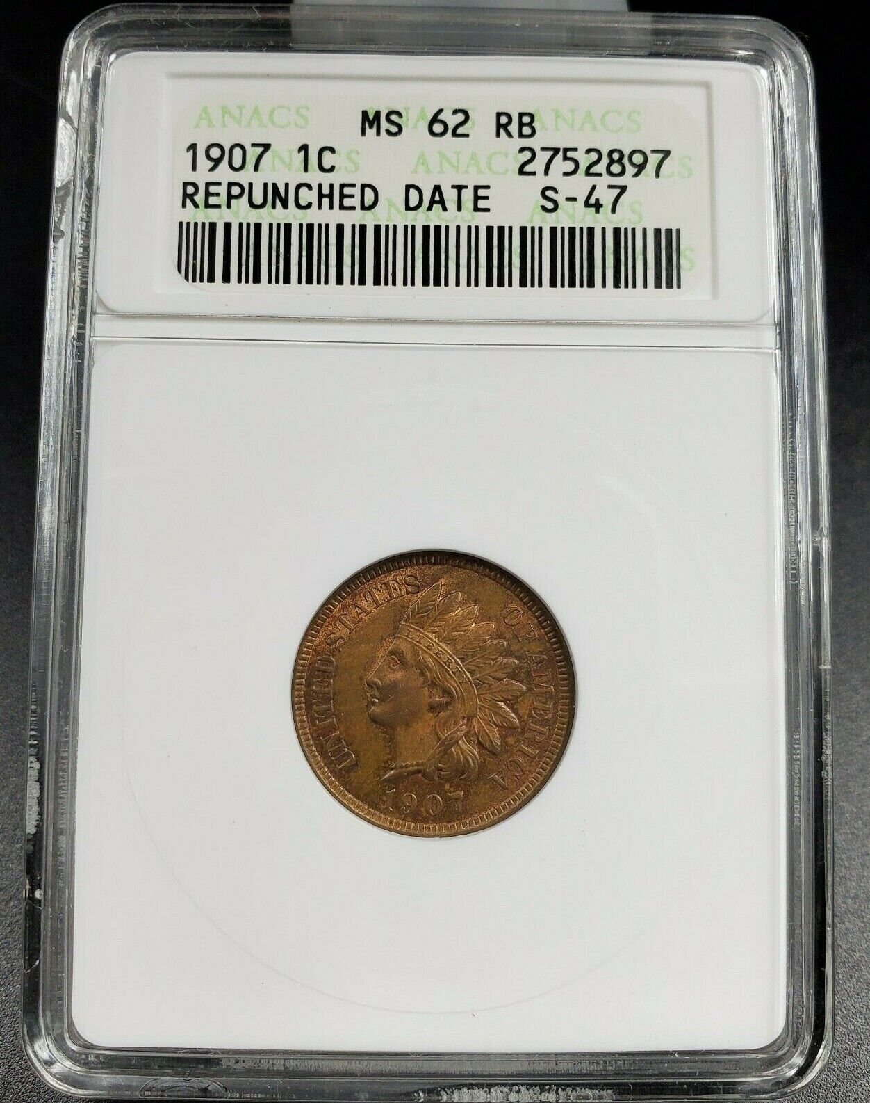 1907 P Indian Cent Penny Coin ANACS MS62 RB RPD S-47 Repunched Date Specimen