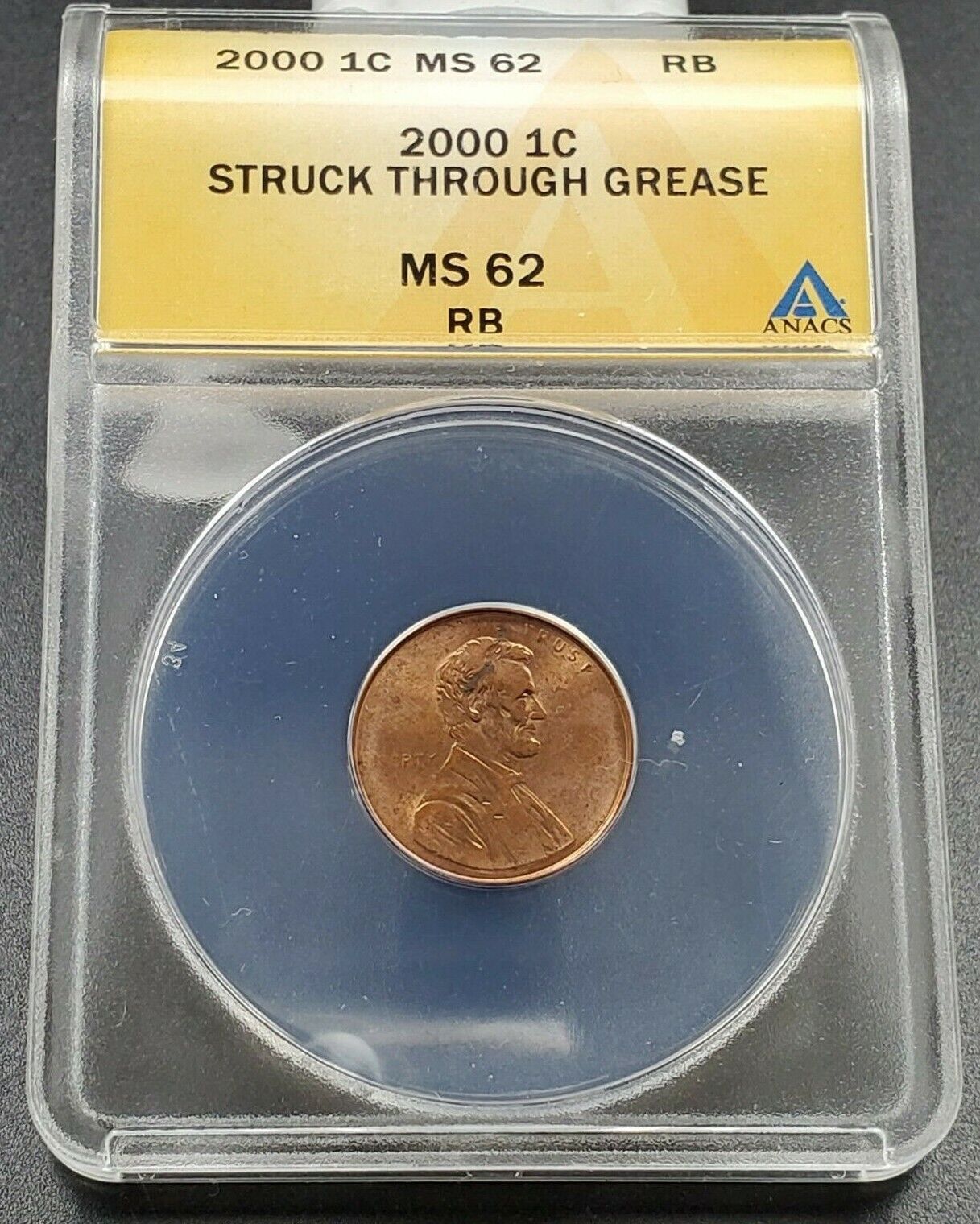 2000 Lincoln Memorial Cent Penny ANACS MS62 Major Struck Through Grease Error
