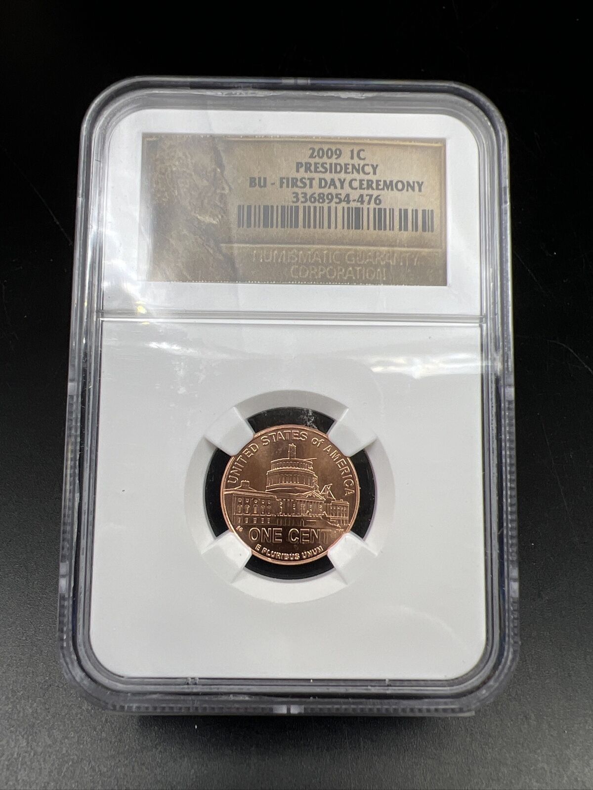2009 P Lincoln 1c Presidency coin NGC Certified BU First Day Ceremony