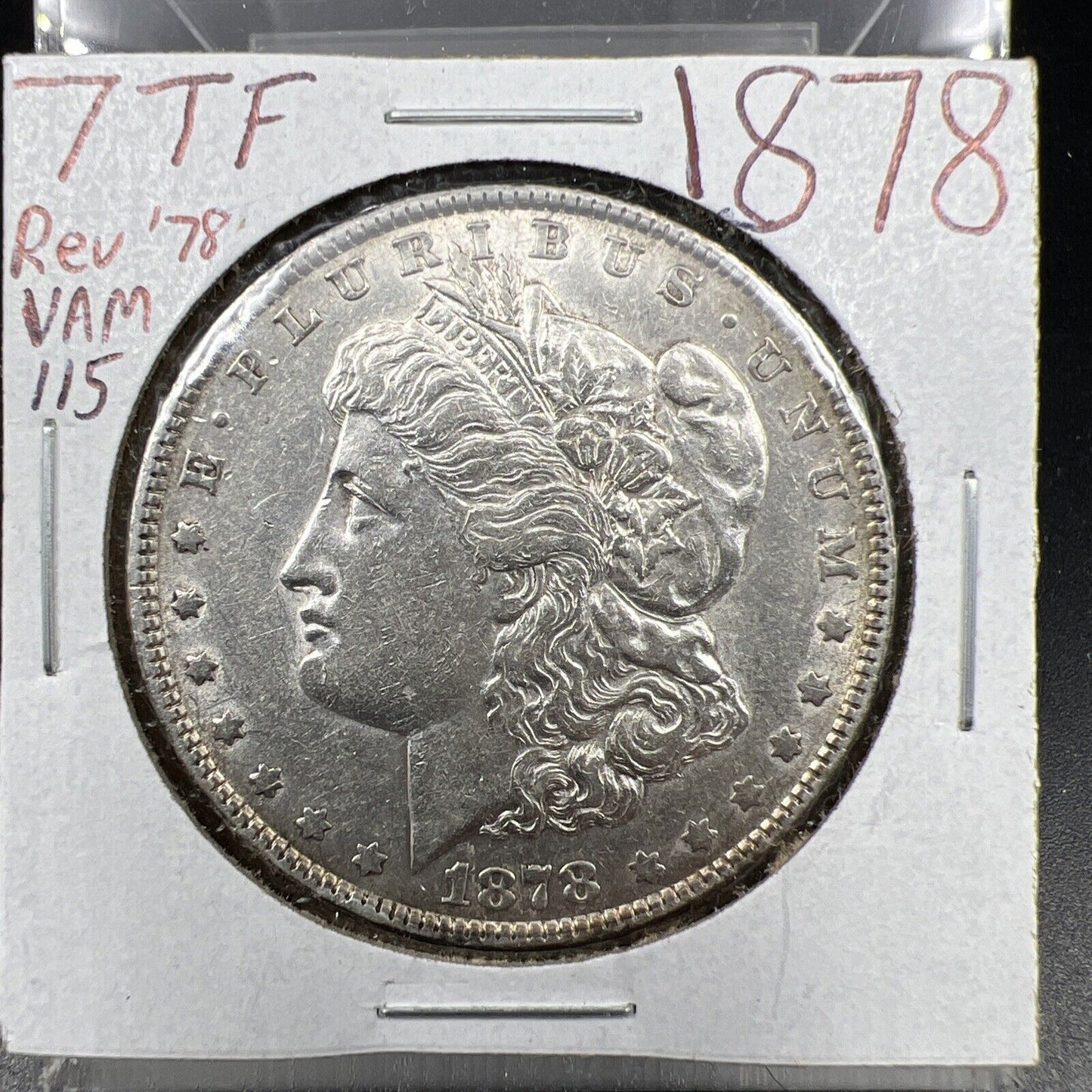 1878 P 7TF Rev 78 $1 Morgan Silver Dollar Coin AU VAM 115 Variety Top 100 VAMS