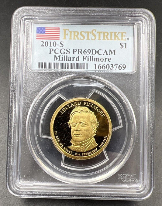 2010 S Millard Fillmore Presidential Dollar Coin PCGS PR69 DCAM First Strike #69